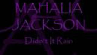 MAHALIA JACKSON ~ Didn&#39;t It Rain