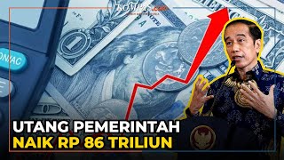 Download lagu Kembali Membengkak, Utang Pemerintah Naik Rp 86 Triliun dalam Sebulan mp3