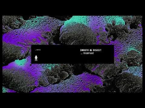 Smooth & Disaszt - Triumphant