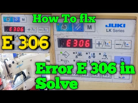how to Solve remove error E306 Juki LK - 1900A bartack machine part 1 @DK technology