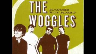 The Woggles - Ragged But Right