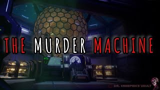 The Murder Machine | MIND CONTROL CREEPYPASTA