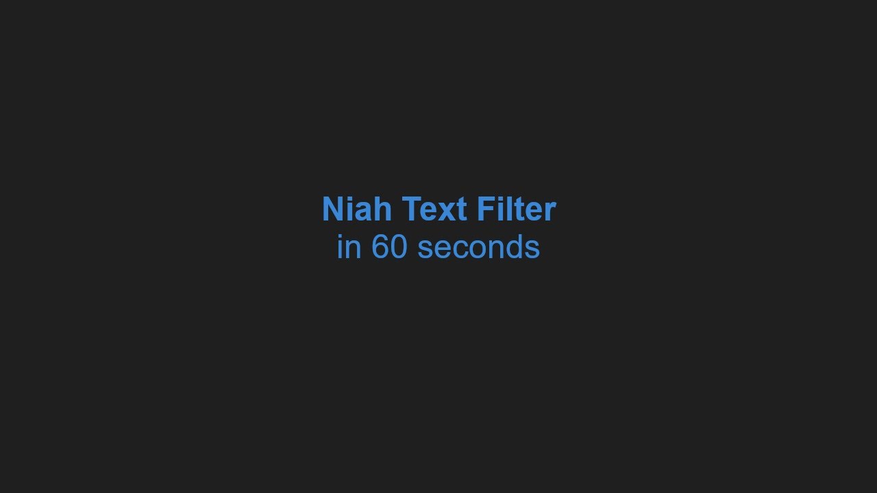 Niah in 60 seconds