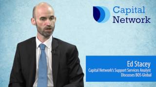 capital-network-s-ed-stacey-on-bos-global-holdings-21-07-2017