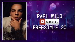 Papi Wilo Freestyle 20 (Letra Oficial)