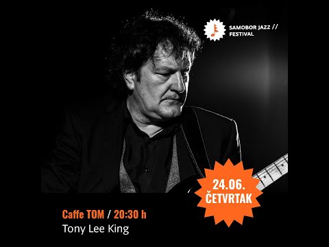 17. Samobor Jazz Festival - Tony Lee King