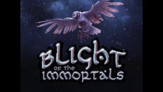 Blight of the Immortals Gameplay
