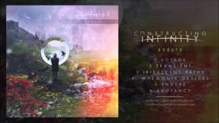 Constructing Infinity (Alex Quaglieri) - Endure (Full EP Stream)