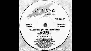 A2. Vansilk Featuring Afrika Islam - Basepipe (It's Not Your Friend) (Zulu Beats 1)