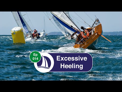 Ep 14: The Downside of Excessive Heeling