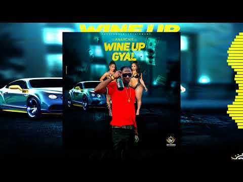 ANARCHIE -WINE UP GYAL