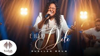 Suellen Brum  � Tudo Dele 