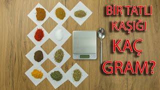 Bir (1) Tatlı Kaşığı Kaç Gram (g)