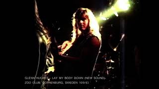 GLENN HUGHES - Zoo Club, Gothenburg, Sweden September 1993 - Lay My Body Down (Hi8/New Sound)