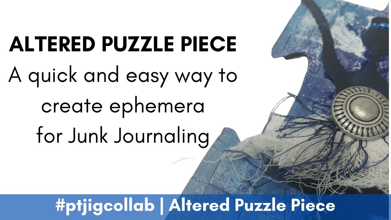 Altered Puzzle Piece for #ptjigcollab | altered jigsaw puzzle