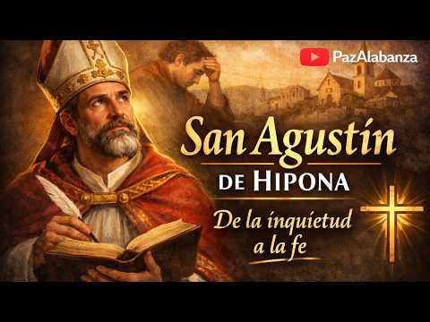 San Agustín de Hipona | Su historia completa y su camino de fe