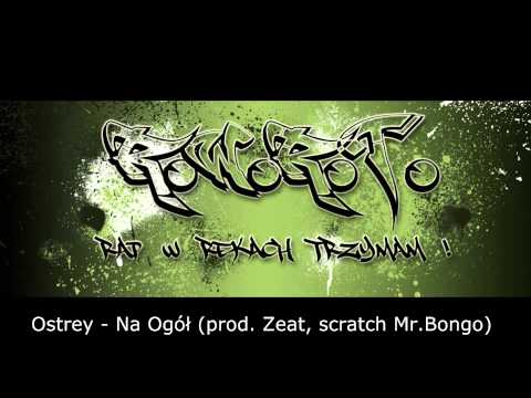 Ostrey - Na Ogół (prod. Zeat, scratch Mr.Bongo)