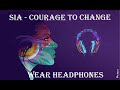 Sia - Courage To Change (bass boosted)