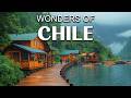 Wonders Of Chile The Best Places In Chile Travel Video 4K