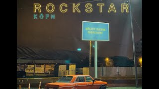 Musik-Video-Miniaturansicht zu ROCKSTAR Songtext von KÖFN