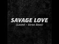 Jawsh 685, Jason Derulo - Savage Love (Laxed - Siren Beat) (Official Instrumental)