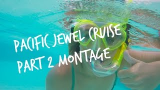 Pacific islands | P&O Pacific Jewel Cruise || Part 2 || GoPro