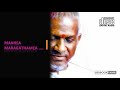MAANEA MARAGATHAMEA ILAIYARAJA HITS HQ AUDIO CD RIP