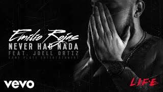 Emilio Rojas - Never Had Nada (Audio) ft. Joell Ortiz