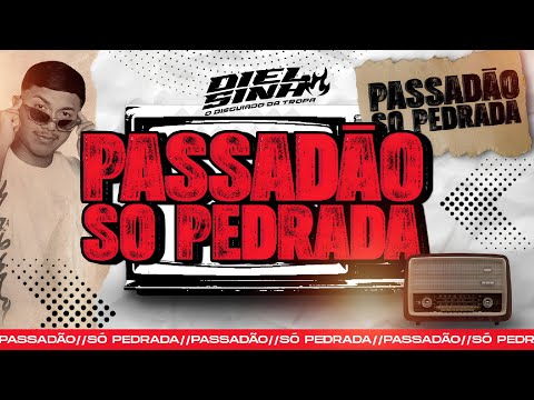 🔴SET PASSADÃO SÓ PEDRADA 😍(2025)@djdielsinhodisguiado