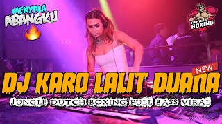 Download lagu DJ KARO LALIT DUANA BOXING MEDAN !! JUNGLE DUTCH FULL BASS PALING MENYALA ABANGKU 2024 mp3 Download lagu DJ KARO LALIT DUANA BOXING MEDAN !! JUNGLE DUTCH FULL BASS PALING MENYALA ABANGKU 2024 mp3