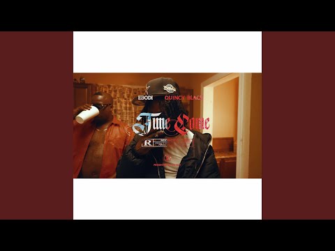 Time Come (feat. Quincy black)
