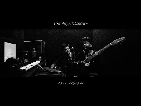 DIL MERA - THE REALFREEDOM