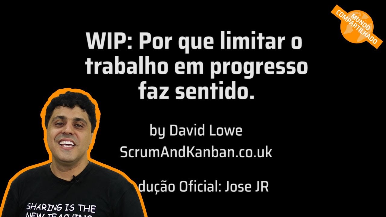 WIP - Porque faz sentido! -  Kanban  | Mundo Compartilhado