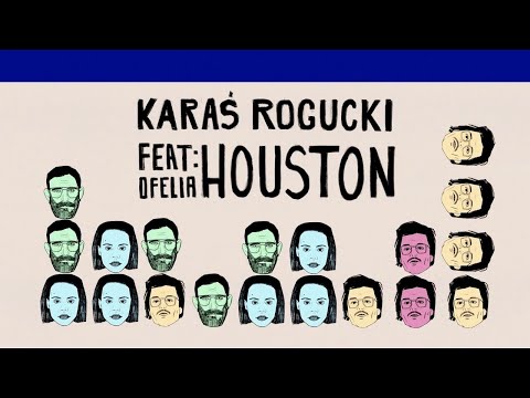 KARAŚ/ROGUCKI feat. Ofelia - Houston (Official Video)