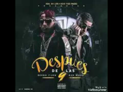 Ñengo Flow Ft. Bad Bunny - Después de las nueve