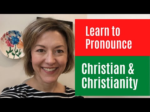 Learn to Pronounce CHRISTIAN & CHRISTIANITY - American English Pronunciation Lesson #learnenglish