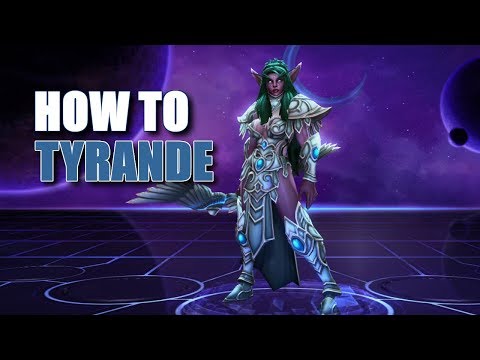 Heroes Of The Storm - How to Tyrande