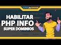 Como Habilitar O PHPInfo Na Super Dominios Rápido E Fácil 2021