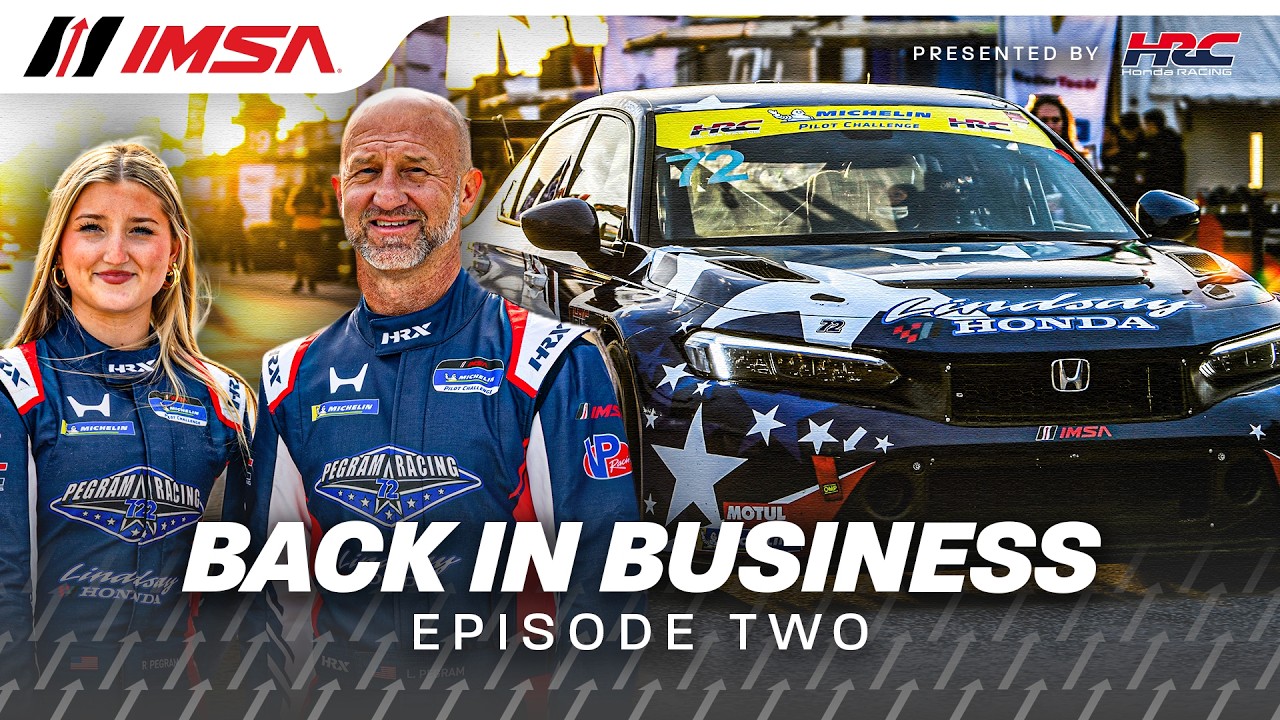 Like Father, Like Daughter | Episode 2 | Back in Business | An IMSA Original