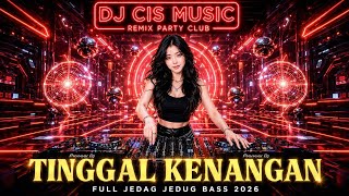 Download lagu DJ TINGGAL KENANGAN REMIX VIRAL TIKTOK 2026 FULL BASS mp3