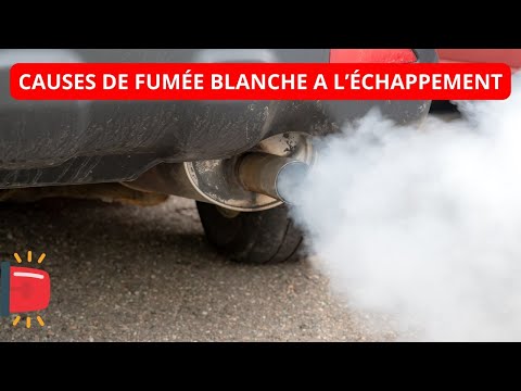 Pourquoi ma voiture fume-t-elle blanc ?