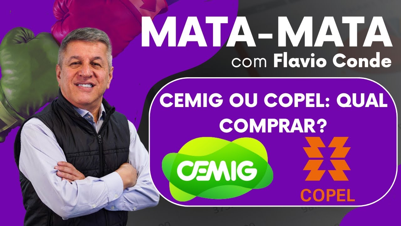 CEMIG (CMIG4) ou COPEL (CPLE6) – Qual Comprar?