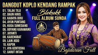 Download lagu PONGDUT SUNDA KENDANG BLEKUK FULL ALBUM VERSI BAJIDORAN SUNDA - TALAK TILU PALING HITS mp3 Download lagu PONGDUT SUNDA KENDANG BLEKUK FULL ALBUM VERSI BAJIDORAN SUNDA - TALAK TILU PALING HITS mp3