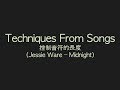 Techniques From Songs - 控制音符的長度 (Jessie’s Ware - Midnight) Techniques From Songs - 控制音符的長度 (Jessie’s Ware - Midnight)