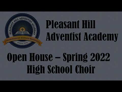 2022 PHAA - Spring Open House - High School Choir - 05 10 22