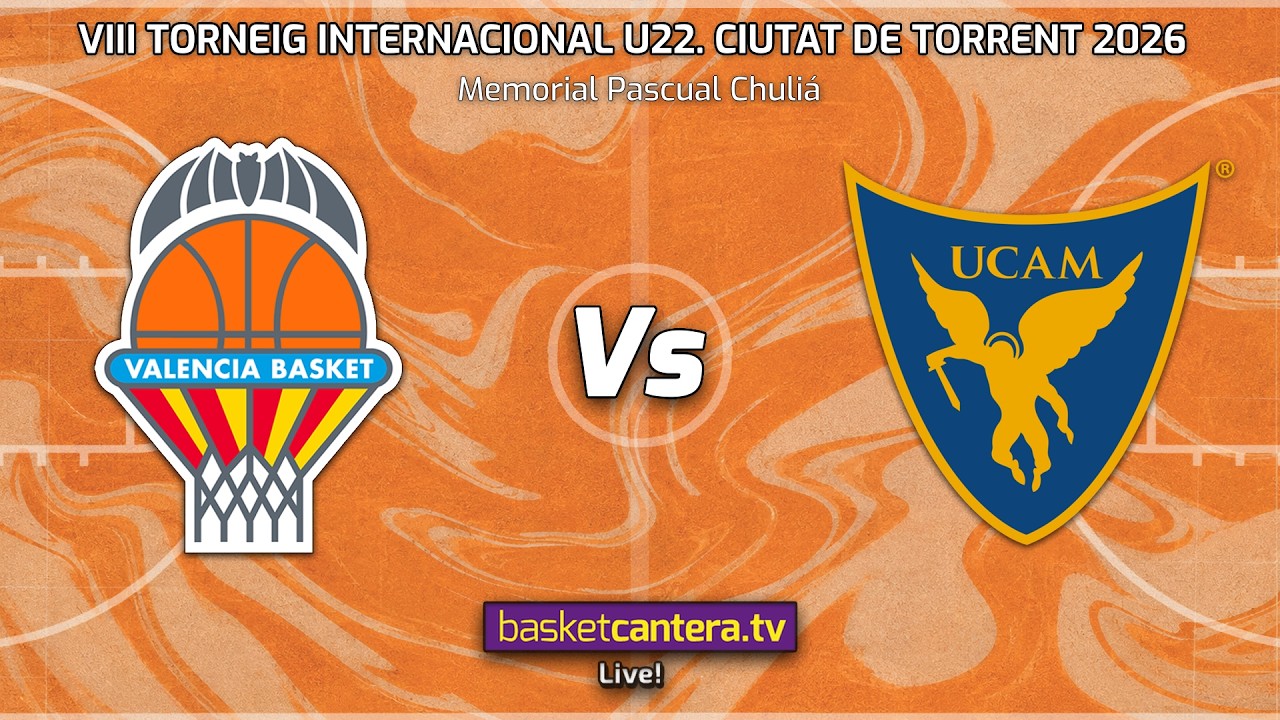 #U22M VALENCIA BASKET vs UCAM MURCIA.- VIII Torneig Internacional Torrent 2026