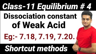 DISSOCIATION CONSTANTS OF WEAK ACID | NCERT Eg:- 7.18 to 7.20 | IONIC EQUILLIBRIUM