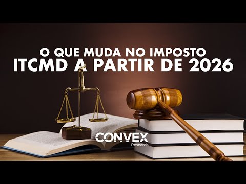 6 - O que muda no Imposto ITCMD a partir de 2026? | Lei Complementar 227