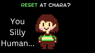What Happens If You Reset During The Chara Scene?