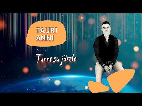 Tauri Anni - Tunne su järele (2012)